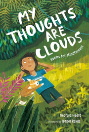 My Thoughts Are Clouds By Georgia Heard