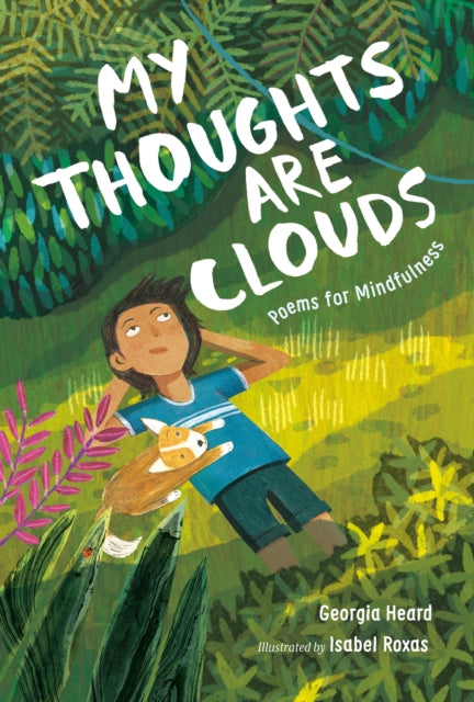 My Thoughts Are Clouds By Georgia Heard
