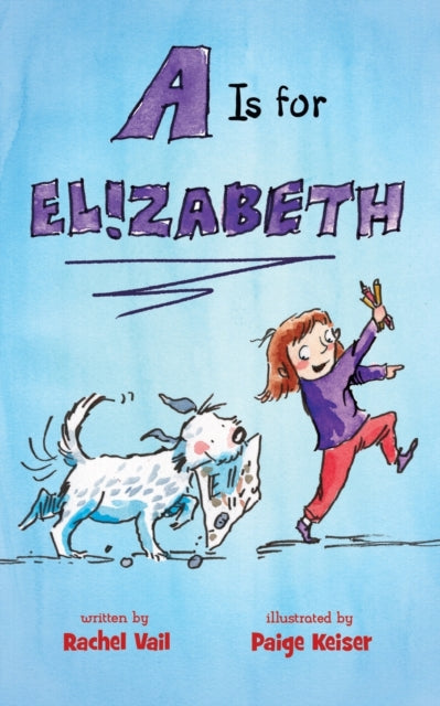 Is For Elizabeth By Vail, Rachel