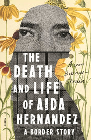Death & Life Of Aida Hernandez By Aaron Bobrow-strain