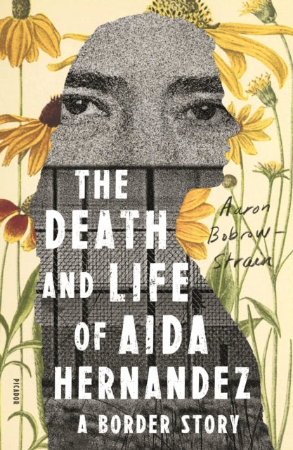 Death & Life Of Aida Hernandez By Aaron Bobrow-strain