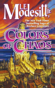 Colors Of Chaos By Modesitt, L. E.