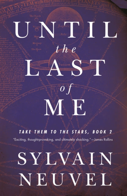 Until The Last Of Me By Sylvain Neuvel