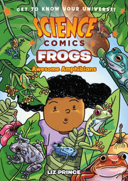 Science Comics Frogs By Liz Prince