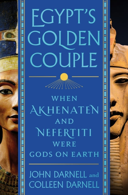 Egypts Golden Couple By John Darnell