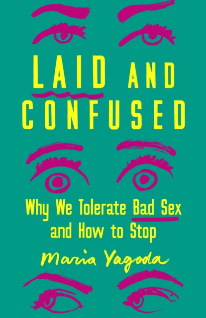 Laid & Confused By Maria Yagoda