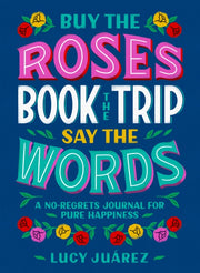 Buy The Roses Book The Trip Say The Word