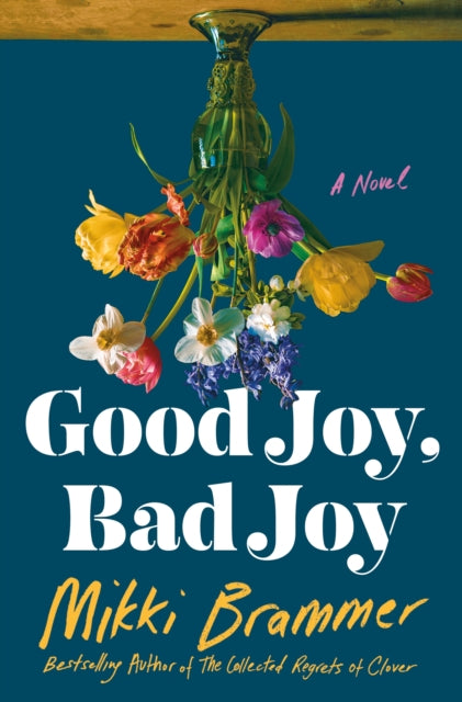 Good Joy Bad Joy By Brammer, Mikki