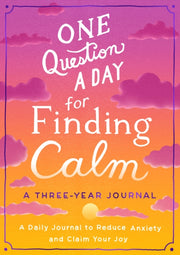 One Question A Day For Finding Calm