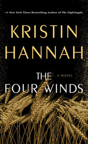 The Four Winds By Kristin Hannah