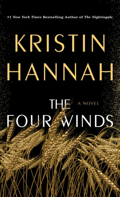 The Four Winds By Kristin Hannah