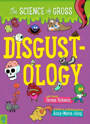 Disgustology The Science Of Gross By Robeson, Teresa