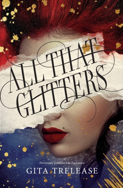 All That Glitters By Trelease, Gita