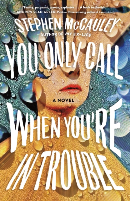 You Only Call When Youre In Trouble