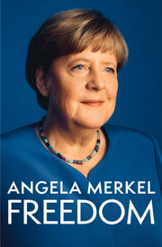 Freedom Memories 1954-2021 By Merkel, Angela