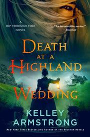 Death At A Highland Wedding By Armstrong Kelley