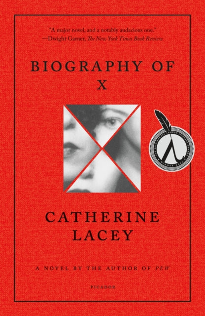 Biography Of X By Catherine Lacey