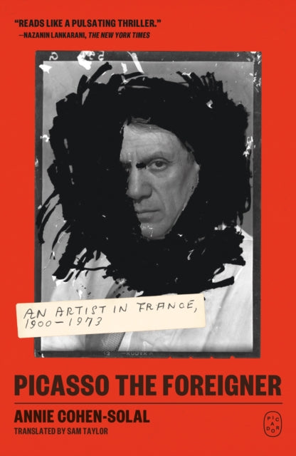 Picasso The Foreigner By Cohen-solal, Annie