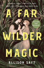 Far Wilder Magic A By Allison Saft