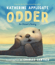 Odder An Otters Story Picture Book By Applegate, Katherine