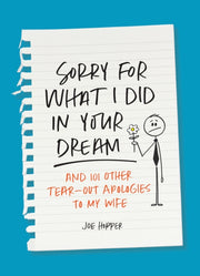 Sorry For What I Did In Your Drea By Joe Hopper