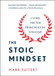 Stoic Mindset By Mark Tuitert
