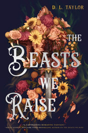 Beasts We Raise The