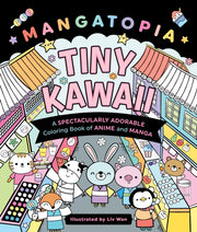 Mangatopia Tiny Kawaii