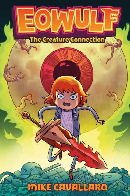 Eowulf The Creature Connection By Cavallaro, Mike