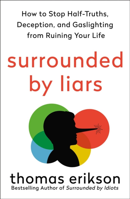 Surrounded By Liars By Thomas Erikson