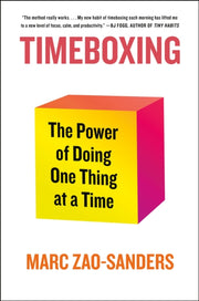 Timeboxing By Marc Zao-sanders