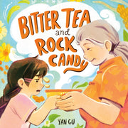 Bitter Tea & Rock Candy