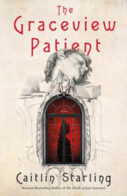 Graceview Patient A Novel
