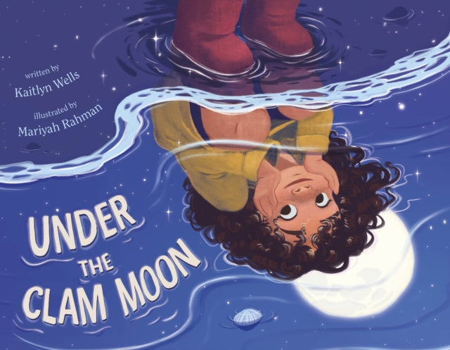 Under The Clam Moon By Wells, Kaitlyn