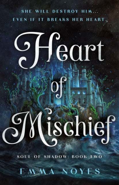 Heart Of Mischief By Noyes, Emma