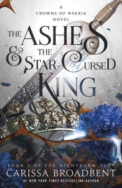 Ashes And The Starcursed King By Carissa Broadbent
