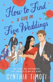 How To Find A Guy In Five Weddings