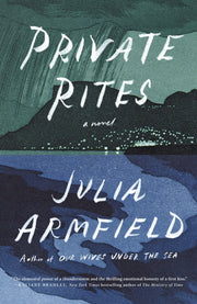 Private Rites By Armfield Julia