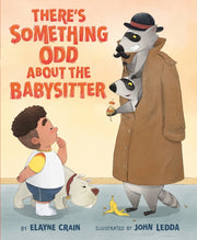 Theres Something Odd About The Babysitte