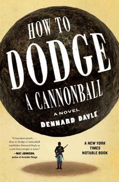 How To Dodge A Cannonball By Dayle, Dennard