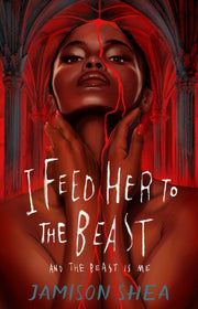 I Feed Her To The Beast & The Beast Is M