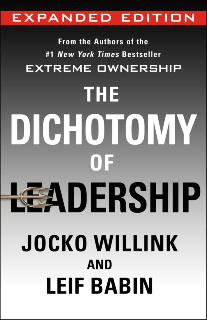 The Dichotomy Of Leadership