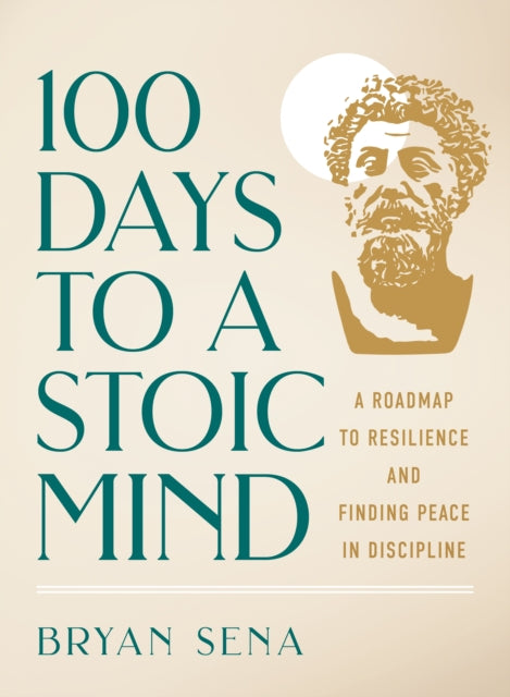 100 Days To A Stoic Mind