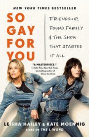 So Gay For You By Hailey, Leisha