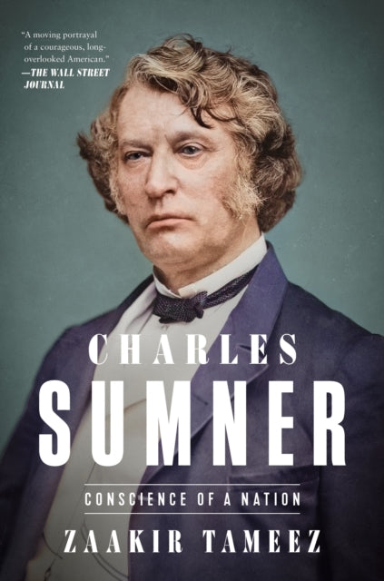 Charles Sumner By Tameez, Zaakir