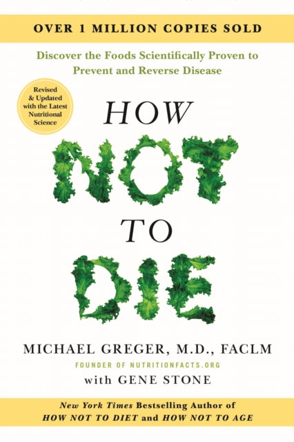 How Not To Die Revised & Updated