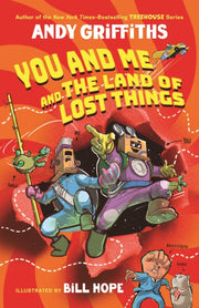 You & Me & The Land Of Lost Things By Griffiths Andy