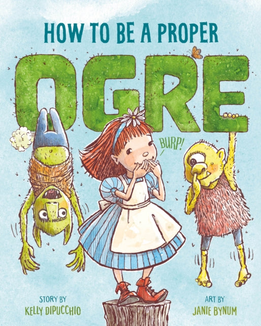 How To Be A Proper Ogre By Dipucchio, Kelly