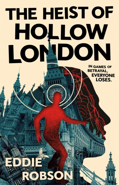 Heist Of Hollow London By Robson, Eddie