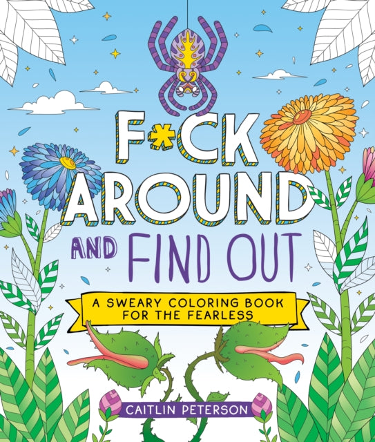 Fck Around & Find Out